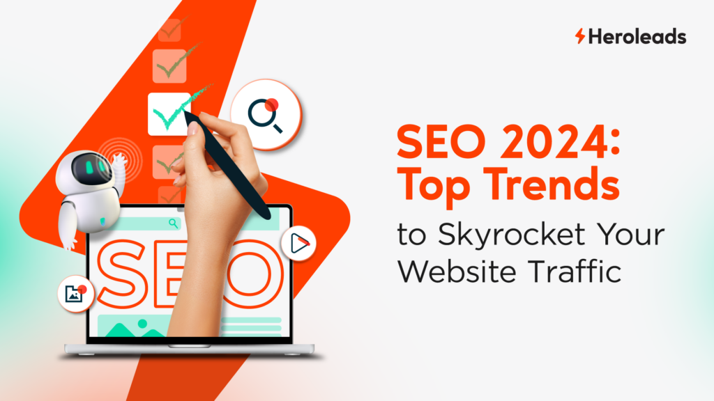 0_top_trends_to_skyrocket_your_website_traffic_Heroleads